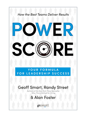 全功率团队 英文原版 Power Score 数据化管理时代 为团队和领导者同时赋能的PWR方程式 Geoff Smart 精装 英文版 进口英语原版书