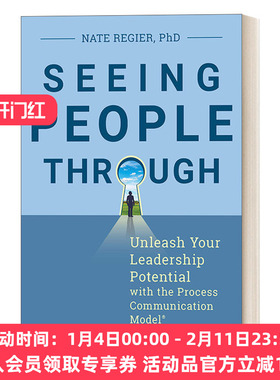 看透他人 英文原版 Seeing People Through 用过程沟通模式释放你的领导潜能 培训 商业管理 Nate Regier 英文版 进口英语书籍