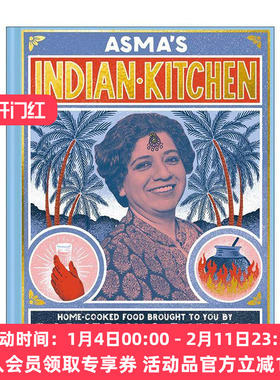英文原版 Asma's Indian Kitchen 米其林推荐英国Darjeeling Express大吉岭快线餐厅 家庭印度美食食谱 精装 进口英语原版书籍