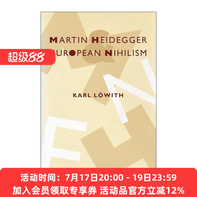 英文原版 Martin Heidegger and European Nihilism 马丁·海德格尔与欧洲虚无主义 哲学 从黑格尔到尼采作者卡尔·洛维特 英文版