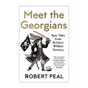 英文原版 Meet the Georgians 乔治王时代 英国历史上的疯狂世纪 英文版 进口英语原版书籍