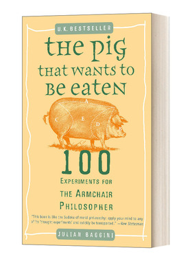 英文原版 The Pig That Wants to Be Eaten 想被吃掉的猪 扶手椅哲学家的100个实验 英文版 进口英语原版书籍