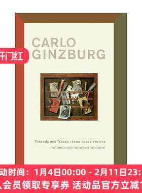 英文原版 Threads and Traces 线索与痕迹 真假虚构 奶酪与蛆虫作者Carlo Ginzburg卡洛·金茨堡 英文版 进口英语原版书籍