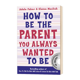 the 家庭关系 父母 Parent How 英文版 育儿 You 进口原版 Wanted 父母提升 英文原版 如何成为理想 英语书籍 Always