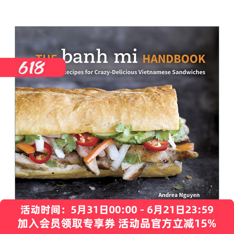 疯狂美味越南三明治手册 英文原版 The Banh Mi Handbook 精装食谱 Andrea Nguyen 英文版 进口英语原版书籍
