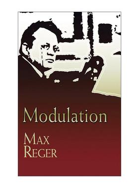 英文原版 Modulation 马克斯·雷格变调 乐谱 演奏指南 英文版 进口英语原版书籍