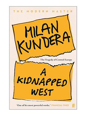 英文原版 A Kidnapped West 一个被劫持的西方或中欧的悲剧 米兰·昆德拉 英文版 进口英语原版书籍