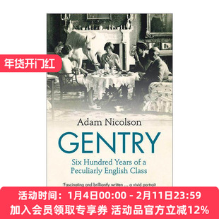 英文原版 Gentry 乡绅 独特英国阶级的六百年历史 Adam Nicolson 英文版 进口英语原版书籍
