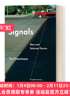 英文原版 Signals New and Selected Stories Vintage Contemporaries 信号 新故事选集 Tim Gautreaux蒂姆·高特罗 进口原版书籍