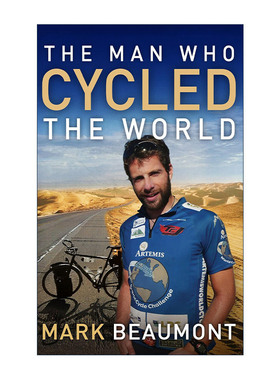 英文原版 The Man Who Cycled The World 骑自行车周游世界的男人 英国探险达人马克?博蒙特自传 英文版 进口英语原版书籍