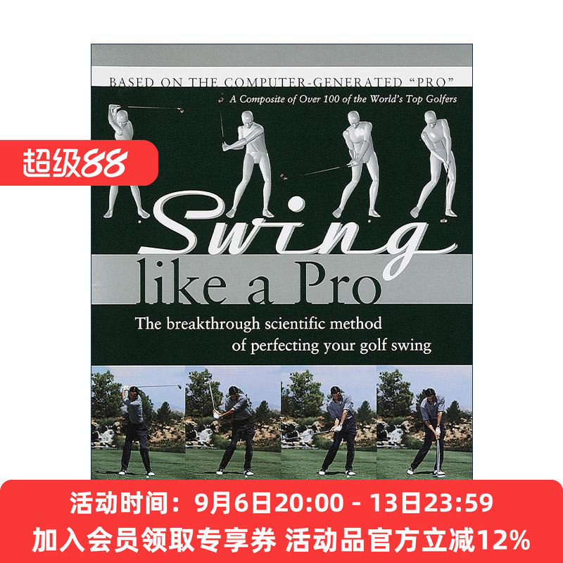 英文原版 Swing Like a Pro 像职业选手一样挥杆 完美高尔夫挥杆的突破性科学方法 Ralph Mann 英文版 进口英语原版书籍