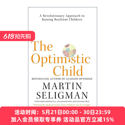 英文原版 The Optimistic Child 教出乐观的孩子 孩子受用一生的幸福经典 积极心理学之父马丁?塞利格曼 英文版 进口英语原版书籍