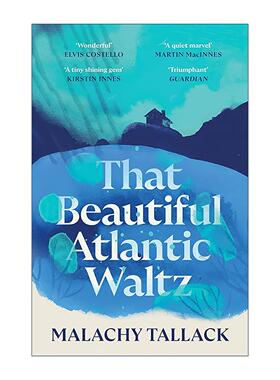 英文原版 That Beautiful Atlantic Waltz 那支美丽的大西洋华尔兹 Malachy Tallack 优美的小岛文学 英文版 进口英语原版书籍