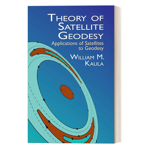 卫星大地测量理论 英文原版 Theory of Satellite Geodesy  卫星在大地测量中的应用 英文版 进口英语原版书籍