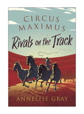 英文原版 Circus Maximus Rivals On the Track 罗马竞技场2 赛道上的对手 古罗马青少年小说 英文版 进口英语原版书籍