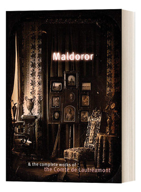 英文原版 Maldoror and the Complete Works of the Comte de Lautreamont 黎明之恶/马尔多罗 洛特雷阿蒙完整作品集 英文版
