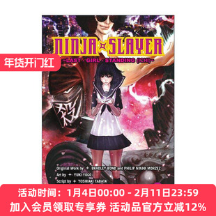 英文原版 Ninja Slayer Part 2 忍者杀手 火烧新琦玉2 同名动漫科幻漫画 布拉德利·邦德 英文版 进口英语原版书籍
