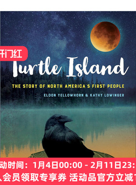 英文原版 Turtle Island 龟岛 北美原住民的故事 土著历史 考古学教授Eldon Yellowhorn 英文版 进口英语原版书籍