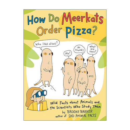 英文原版 How Do Meerkats Order Pizza 猫鼬如何订比萨 关于动物和动物研究者的冷知识 漫画图像小说 英文版 进口英语原版书籍