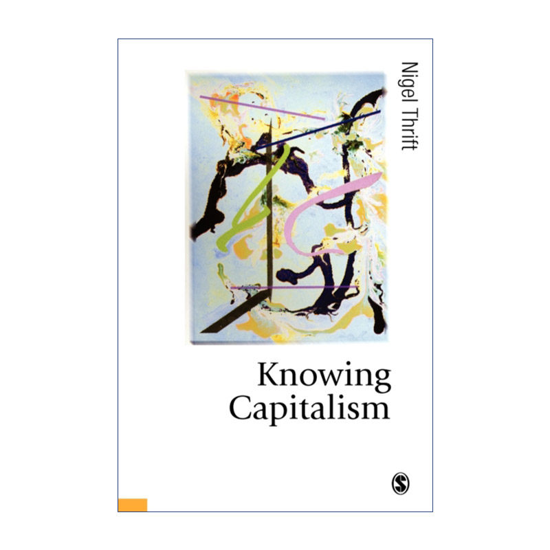 认识资本主义 英文原版 Knowing Capitalism 奈格尔·思瑞夫特 英文版 进口英语原版书籍