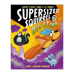 英文原版 Supersized Squirrel and the Big Stink 超级松鼠与大臭屁 牛津儿童全彩幽默漫画小说 英文版 进口英语原版书籍