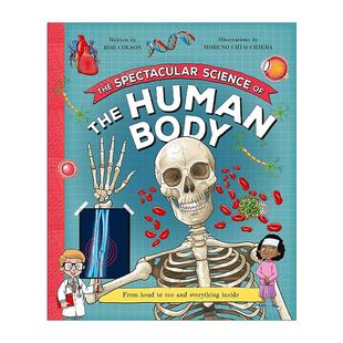 Science 书籍 进口英语原版 壮观 The Spectacular 人体科学 the 英文版 英文原版 Human 科普绘本 Body