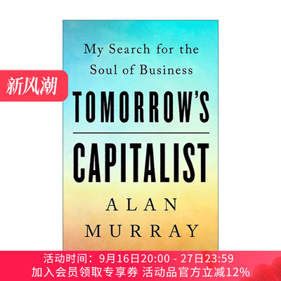 英文原版 Tomorrow's Capitalist 明日资本家 我对商业灵魂的探索 精装 财富媒体集团CEO Alan Murray 英文版 进口英语原版书籍