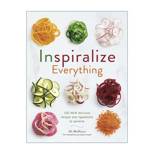 英文版 书籍 螺旋化你 让孩子爱上吃蔬菜 Ali 让美食变得更有创意 Everything 餐食 进口英语原版 英文原版 Maffucci Inspiralize