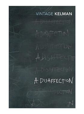 英文原版 A Disaffection 疏离 布克奖作家詹姆斯·凯尔曼 工人阶级意识流小说 布克奖提名 英文版 进口英语原版书籍