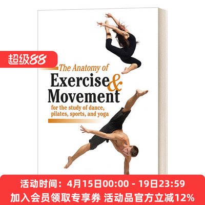 运动解剖学 英文原版 The Anatomy of Exercise and Movement 舞蹈 普拉提 运动 瑜伽学习 英文版 进口英语书籍