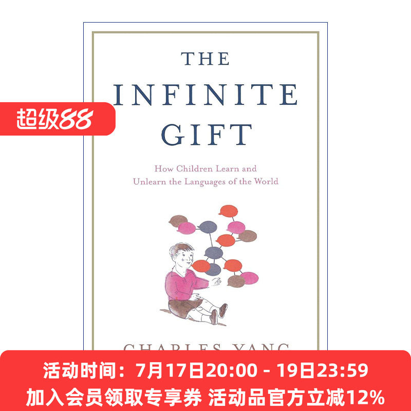 无限的天赋 英文原版 The Infinite Gift 儿童如何学习和忘记世界上的语言 宾大语言学系教授Charles Yang 英文版进口英语原版书籍
