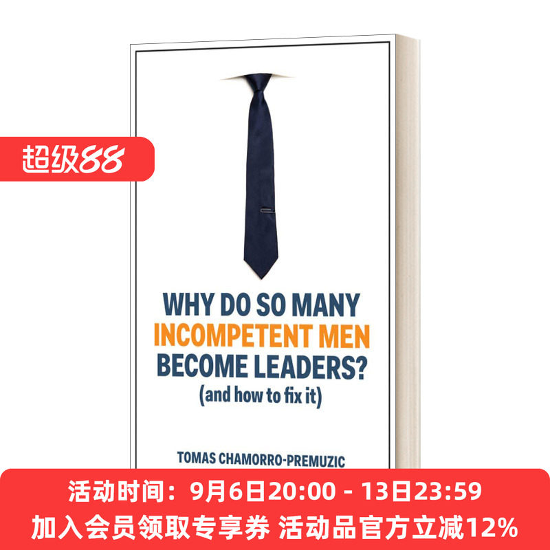 为什么这么多不称职的人成为领导者 英文原版 Why Do So Many Incompetent Men Become Leaders 如何解决 精装 英文版 进口英语书