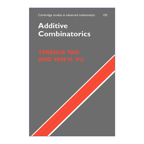 加法组合  英文原版 Additive Combinatorics 陶哲轩 剑桥高等数学研究系列 英文版 进口英语原版书籍