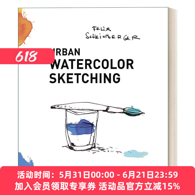 英文原版 Urban Watercolor Sketching 城市水彩写生素描 通过色彩绘画与讲故事的技巧指南 Felix Scheinberger 英文版 进口书籍