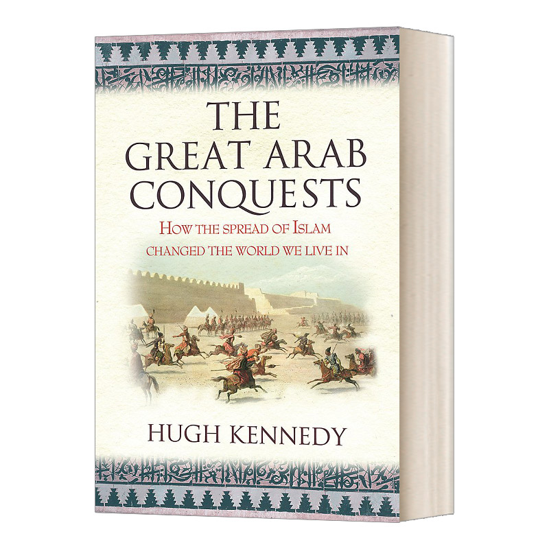 大征服 英文原版 The Great Arab Conquests 阿拉伯帝国的崛起 历史 英文版 进口英语原版书籍