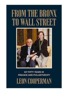 英文原版 From The Bronx to Wall Street 从布朗克斯到华尔街 我从事金融和慈善事业的50年 亿万富翁传奇投资人莱昂·库珀曼自传