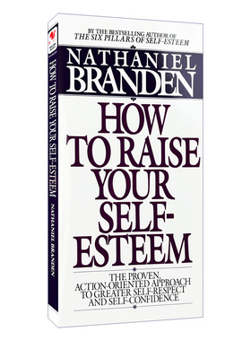 英文原版 How to Raise Your Self-Esteem 提高自尊自信经典实用指南 Nathaniel Branden 英文版 进口英语原版书籍