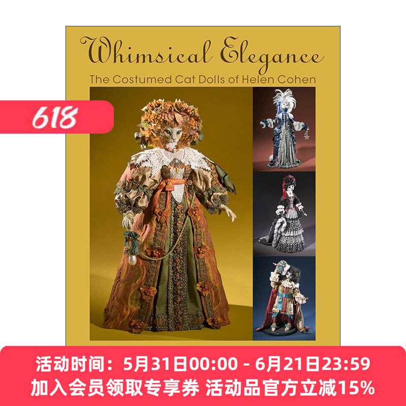英文原版 Whimsical Elegance 异想天开的优雅 Helen Cohen海伦·科恩盛装的猫玩偶 精装艺术图册 英文版 进口英语原版书籍