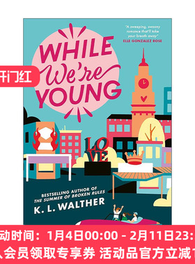 英文原版 While We’re Young 年轻的我们 K.L Walther 青春浪漫小说 英文版 进口英语原版书籍