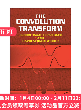 英文原版 The Convolution Transform 卷积变换 数学 Isidore Hirschman 英文版 进口英语原版书籍
