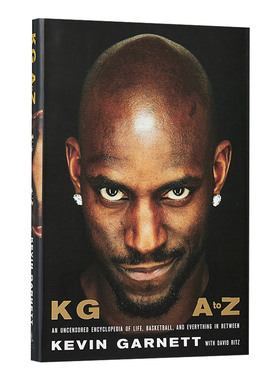 华研原版 凯文 加内特自传 英文原版 KG A to Z 狼王Kevin Garnett NBA球星人物传记 森林狼凯尔特人三巨头 篮球 英文版进口英语书