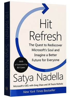 Hit Refresh 英文原版 拥抱变革 重塑微软的灵魂 刷新 重新发现商业与未来 英文版 微软CEO萨提亚纳德拉 比尔盖茨作序 正版进口书