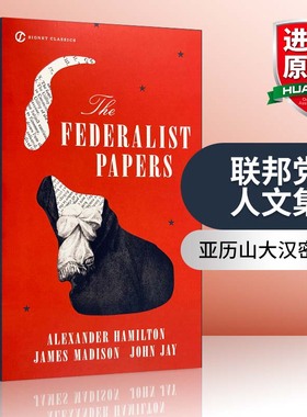华研原版 联邦党人文集 英文原版书 The Federalist Papers 亚历山大汉密尔顿 进口英语书籍 Signet Classics 英文版