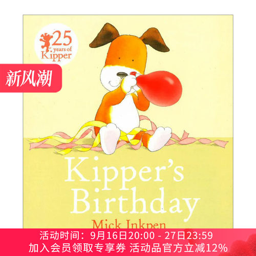 英文原版 Kipper’s Birthday 小狗奇普的生日 儿童启蒙认知绘本 廖彩杏书单 凯特·格林纳威大奖得主 Mick Inkpen 进口英语书籍