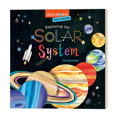 你好科学小世界 英文原版 Hello World! Kids' Guides: Exploring the Solar System 儿童指南 探索太阳系的奥秘 精装绘本 英文版