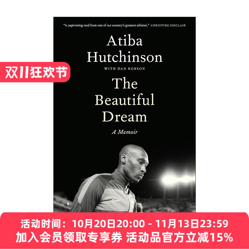 英文原版 The Beautiful Dream 美丽的梦 阿蒂巴·哈钦森自传 精装 加拿大职业足球运动员 世界杯 英文版 进口英语原版书籍