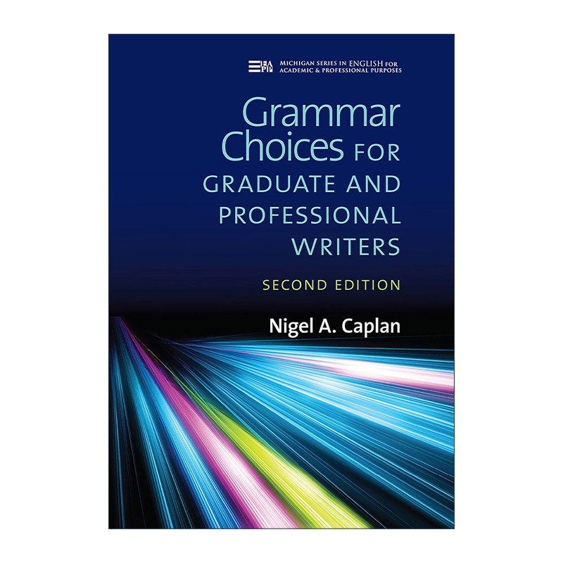 英文原版 Grammar Choices for Graduate and Professional Writers 研究生和专业作家的语法选择 Nigel A. Caplan 进口英语书籍