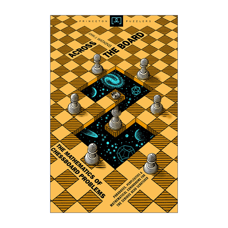 英文原版 Across the Board 纵横棋盘 棋盘问题之数学 John J. Watkins 英文版 进口英语原版书籍