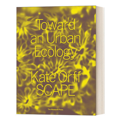 英文原版 Toward an Urban Ecology SCAPE / Landscape Architecture 走向城市生态 景观/景观建筑 英文版 进口英语原版书籍