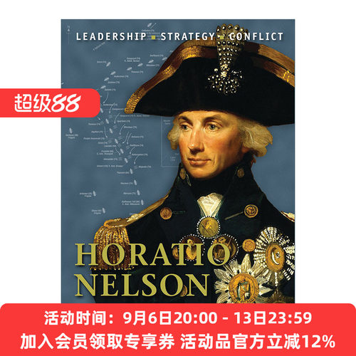 历史上著名的指挥官系列  英文原版 Horatio Nelson 霍雷肖·纳尔逊 插图历史 英文版 进口英语原版书籍